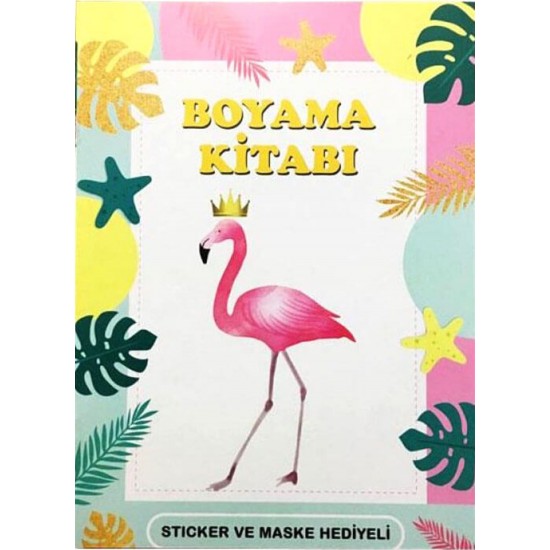 Flamingo Boyama Kitabı - Sticker Ve Maskeli