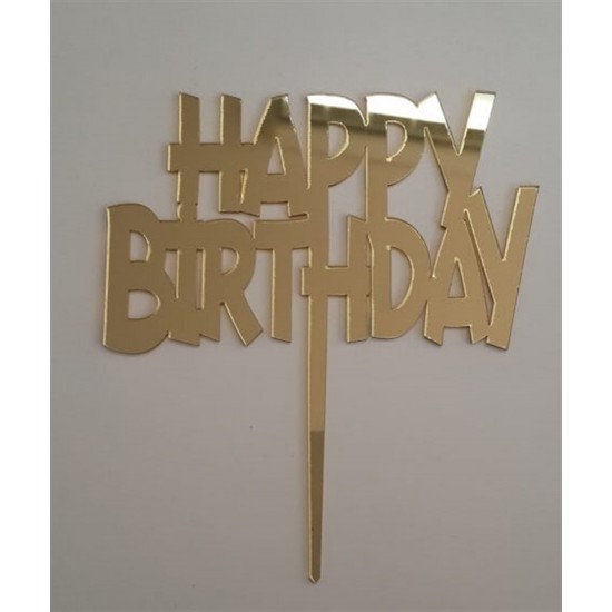 Pasta Üstüne Pleksi Happy Birthday Gold Yazı